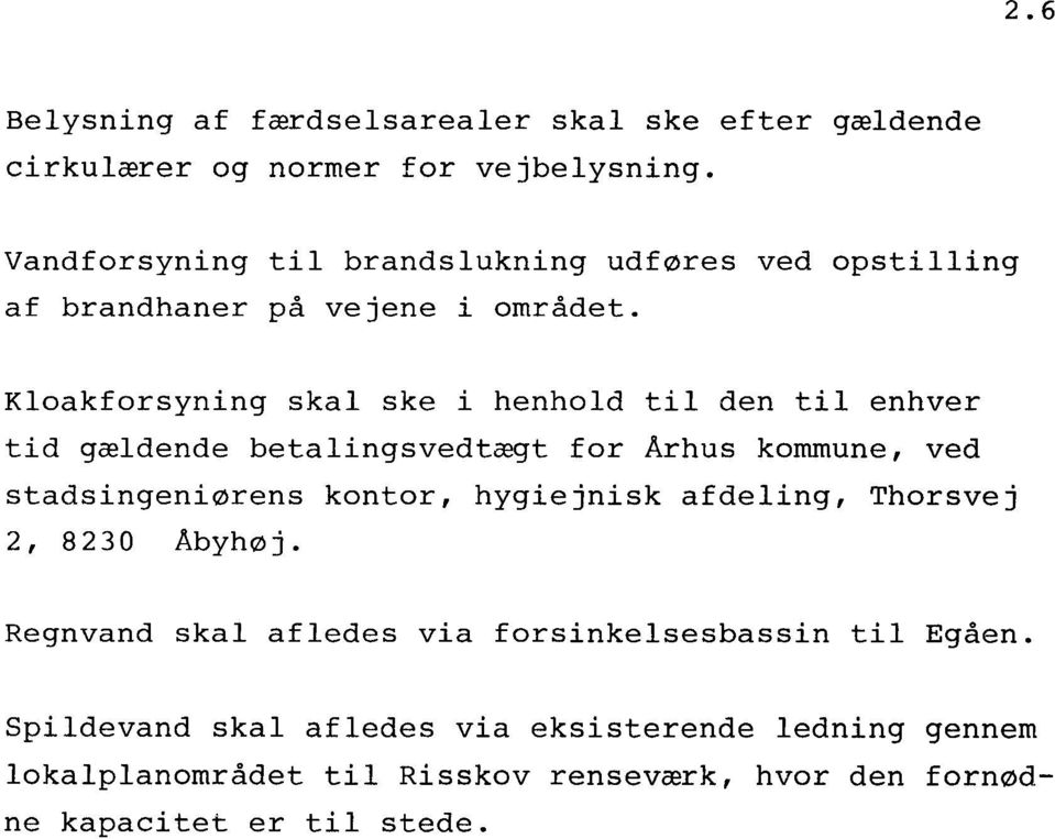 Århus Kommune. Lokalplan Et bolig- og erhvervsområde nord for Ravnsøvej i Vejlby. Januar 1987 KONGSBAK INFORMATIK - PDF Free Download