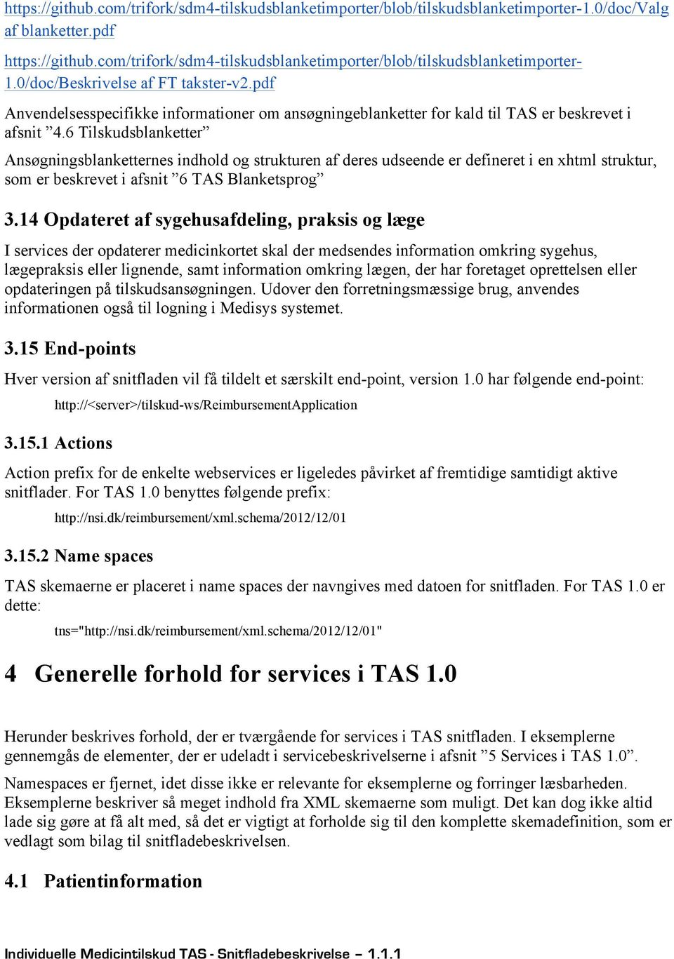 pdf Anvendelsesspecifikke informationer om ansøgningeblanketter for kald til TAS er beskrevet i afsnit 4.