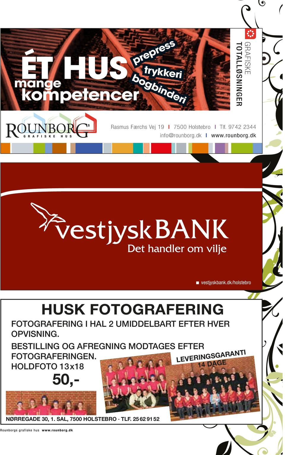 dk/holstebro HUSK FOTOGRAFERING FOTOGRAFERING I HAL 2 UMIDDELBART EFTER HVER OPVISNING.