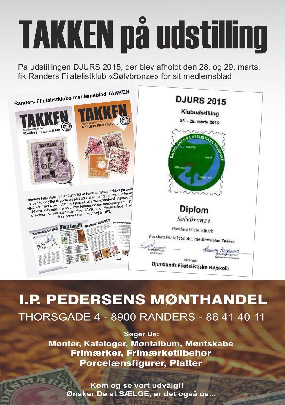 2 * Medlemsblad for Randers Filatelistklub 2014 TAKKEN Medlemsblad for Randers Filatelistklub NR.