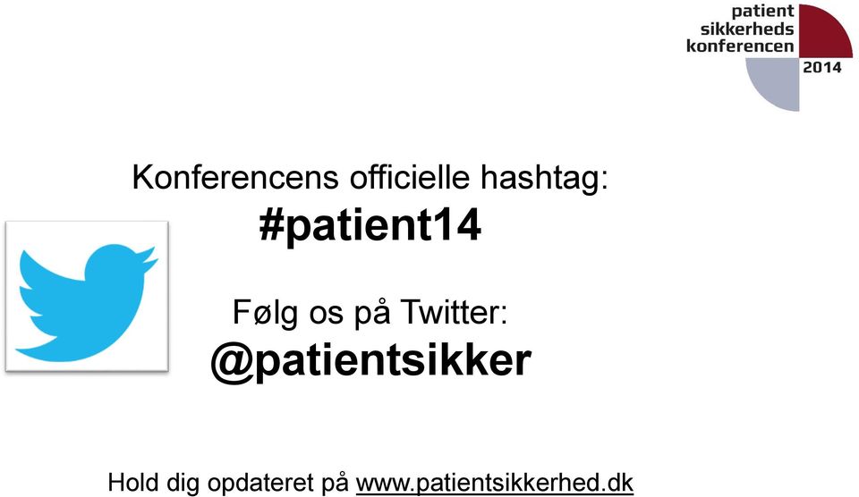 Twitter: @patientsikker Hold