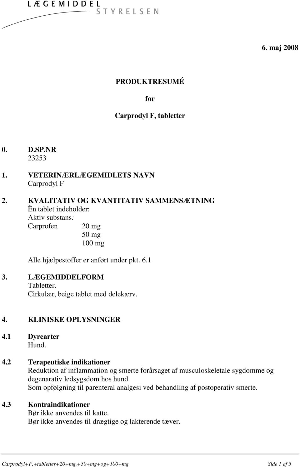 PRODUKTRESUMÉ. for. Carprodyl F, tabletter - PDF Gratis download