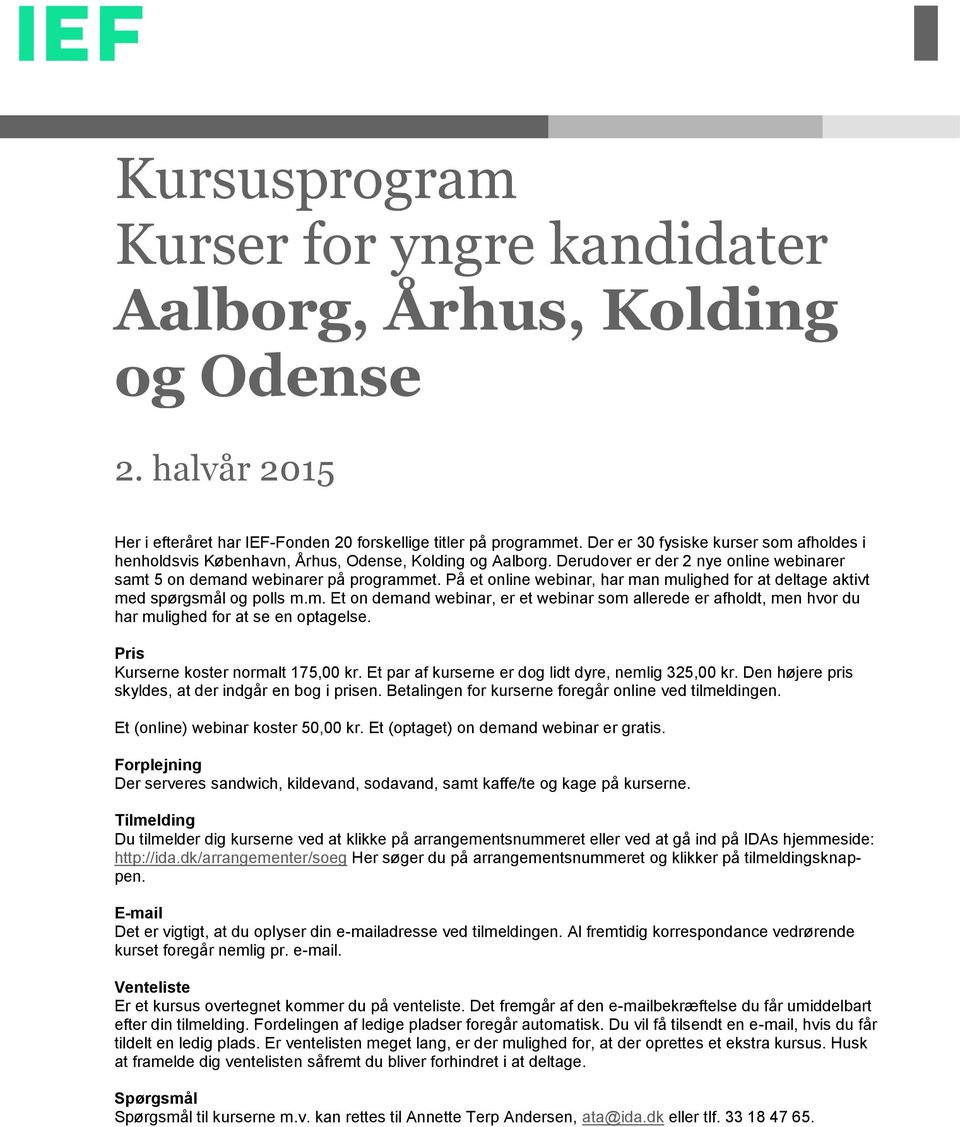 Kursusprogram Kurser for yngre kandidater Aalborg, Århus, Kolding og Odense  - PDF Gratis download