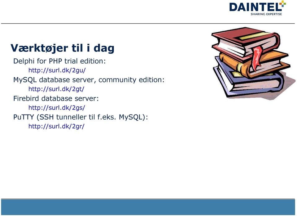 dk/2gu/ MySQL database server, community edition: dk/2gt/