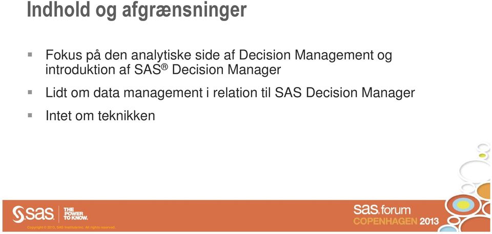 SAS Decision Manager Lidt om data management i