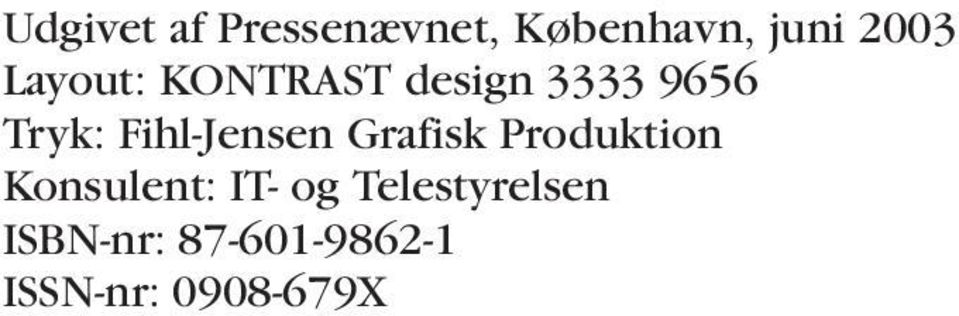 Fihl-Jensen Grafisk Produktion Konsulent: IT-