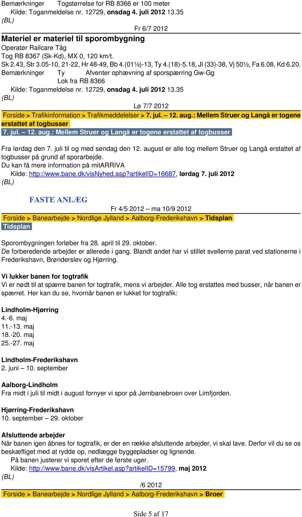 Jernbanenyheder fra BL Sendt søndag 8. juni 2012 til Offentliggøres på  Banesiden Jernbanenyheder - PDF Gratis download