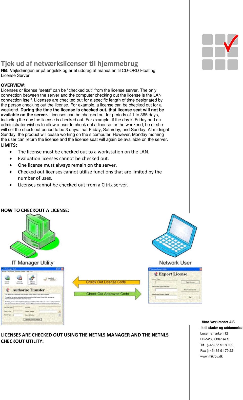 INSTALLATIONSVEJLEDNING. Installation af CD ORD Floating License Server på  servermaskine. Indhold - PDF Gratis download