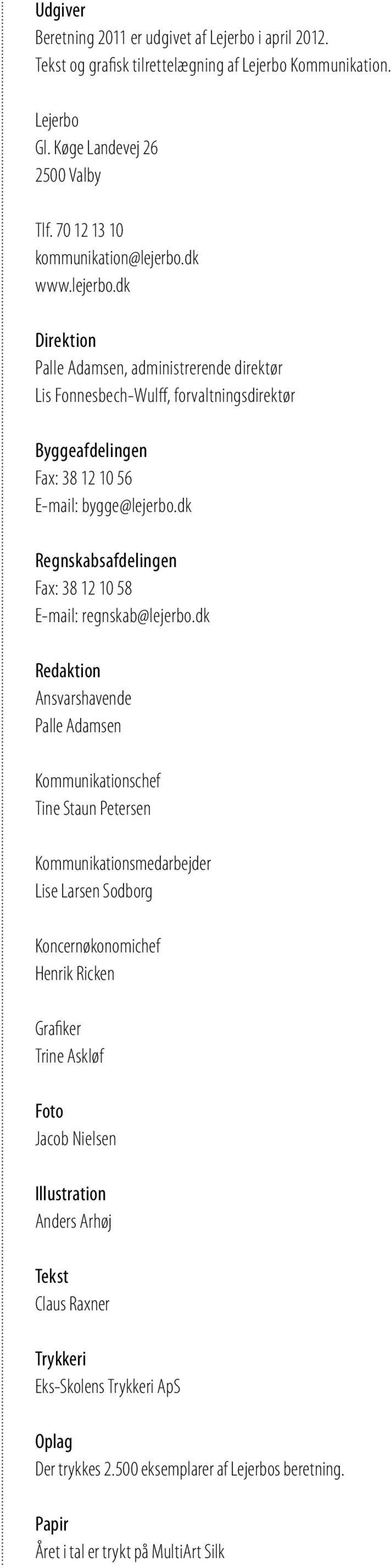 dk Regnskabsafdelingen Fax: 38 12 10 58 E-mail: regnskab@lejerbo.