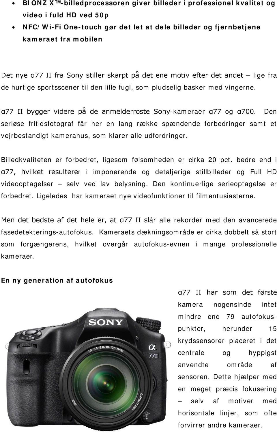 α77 II bygger videre på de anmelderroste Sony-kameraer α77 og α700.