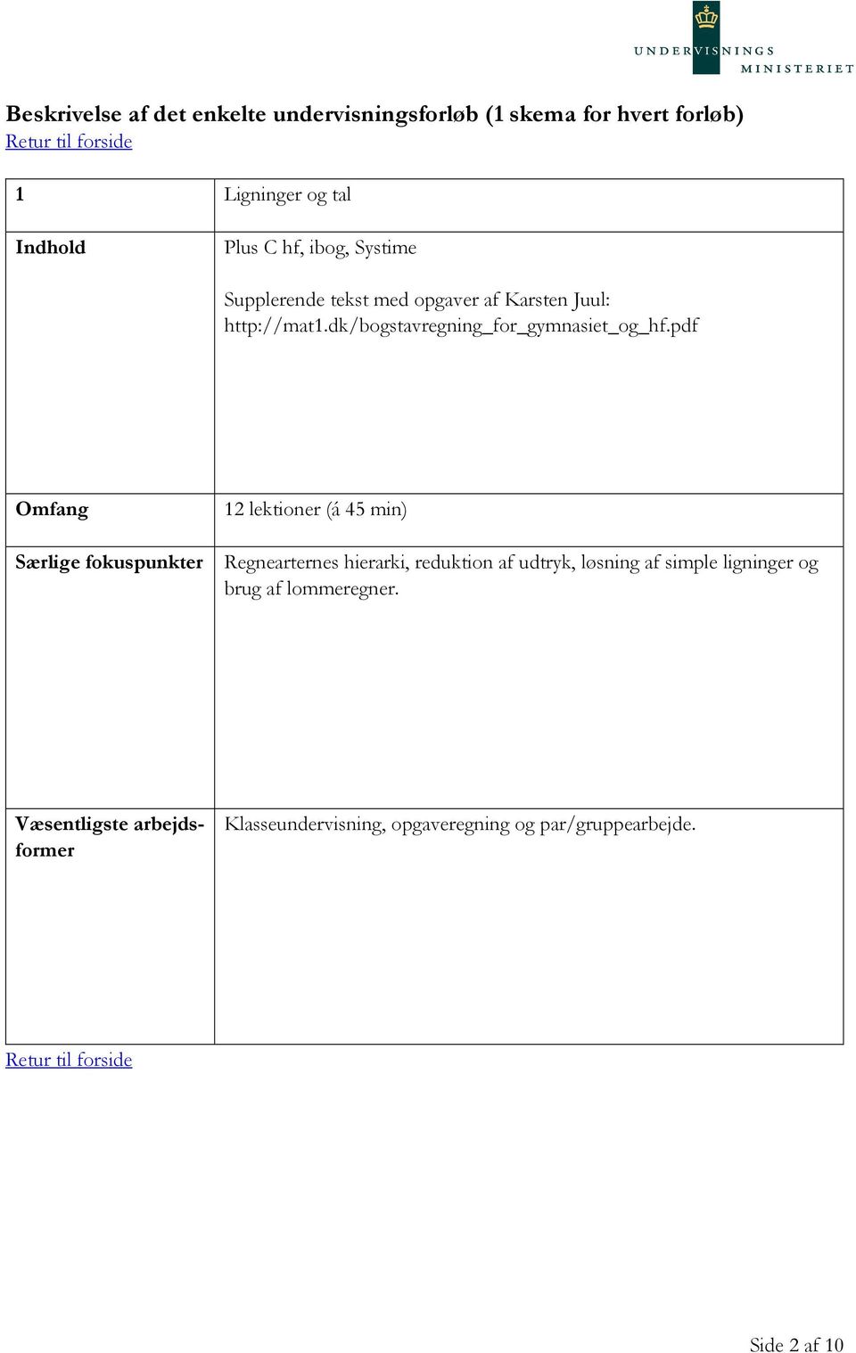 pdf 12 lektioner (á 45 min) Regnearternes hierarki, reduktion af udtryk,