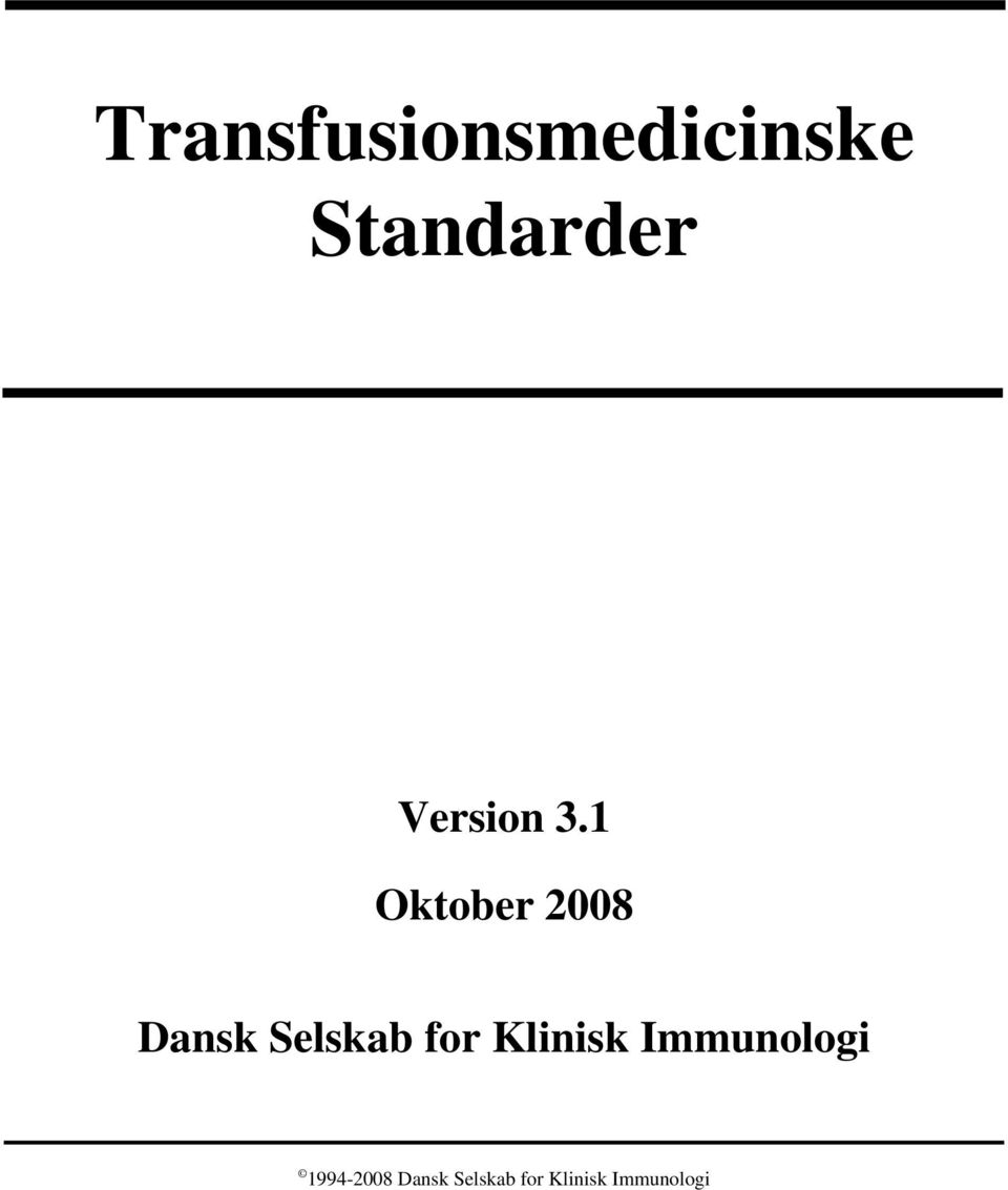 1 Oktober 2008 Dansk