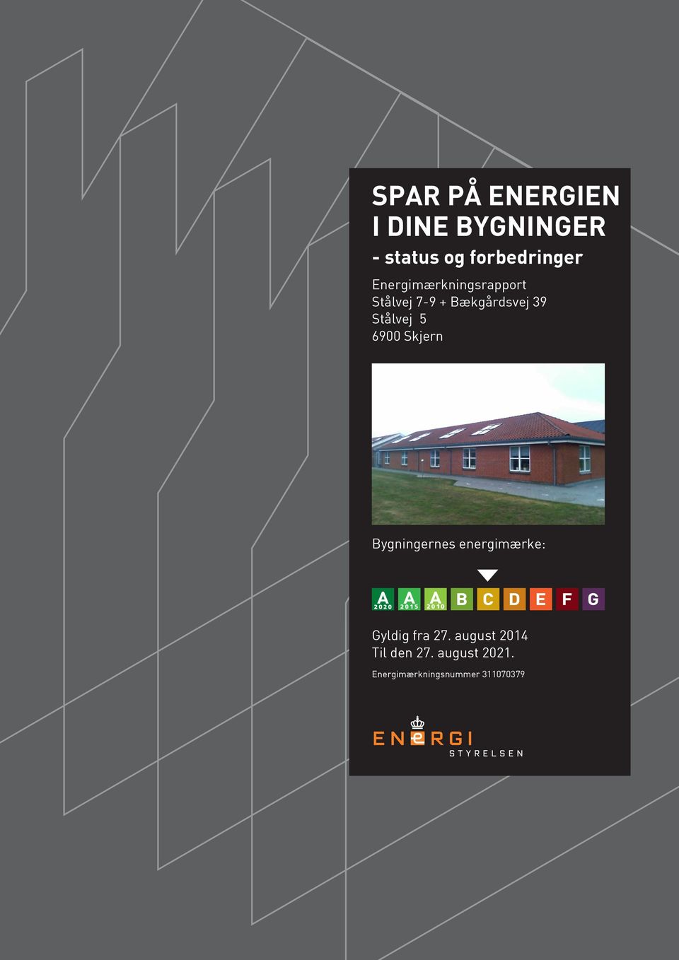 5 6900 Skjern Bygningernes energimærke: Gyldig fra 27.