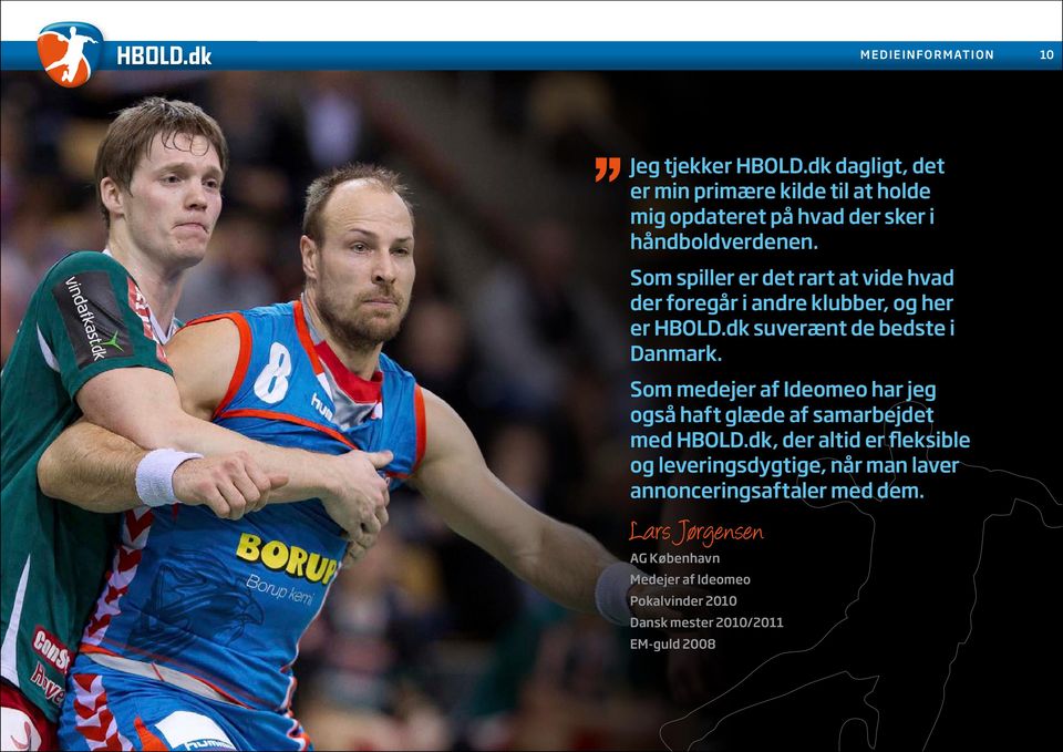 Som spiller er det rart at vide hvad der foregår i andre klubber, og her er HBOLD.dk suverænt de bedste i Danmark.