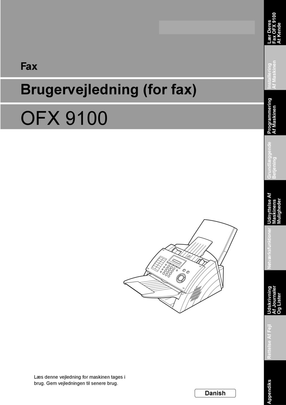 Programmering Af Maskinen Grundlæggende Betjening Lær Deres Fax OFX 900 At Kende Læs