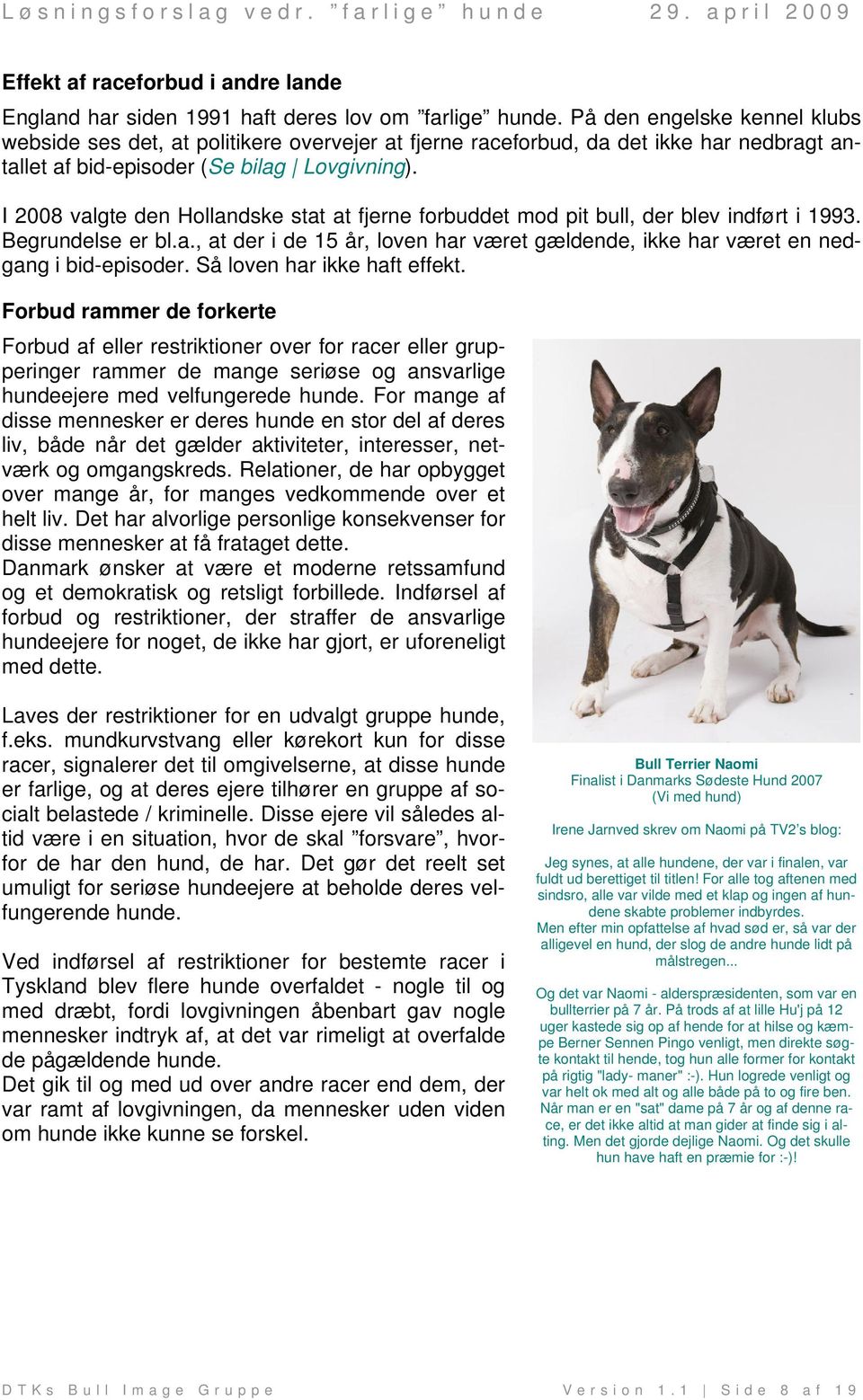 Sammenfatning Der er et uacceptabelt problem med farlige hunde i Danmark. -  PDF Gratis download
