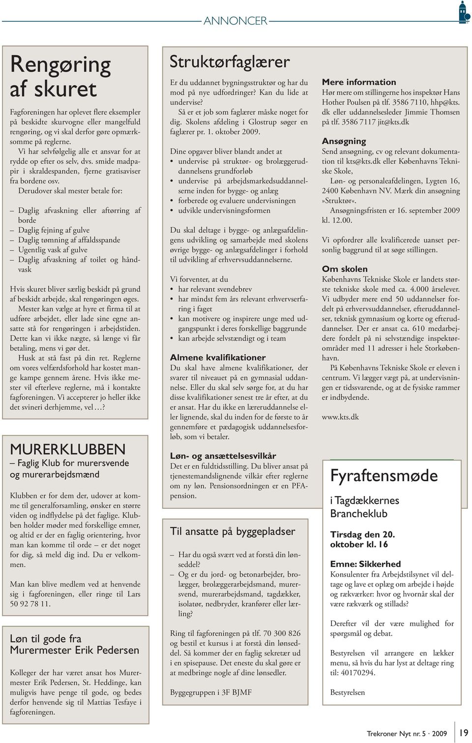 Udgivet af Bygge- Jord og Miljøarbejdernes Fagforening i København  September 2009 Nr. 5 - PDF Free Download
