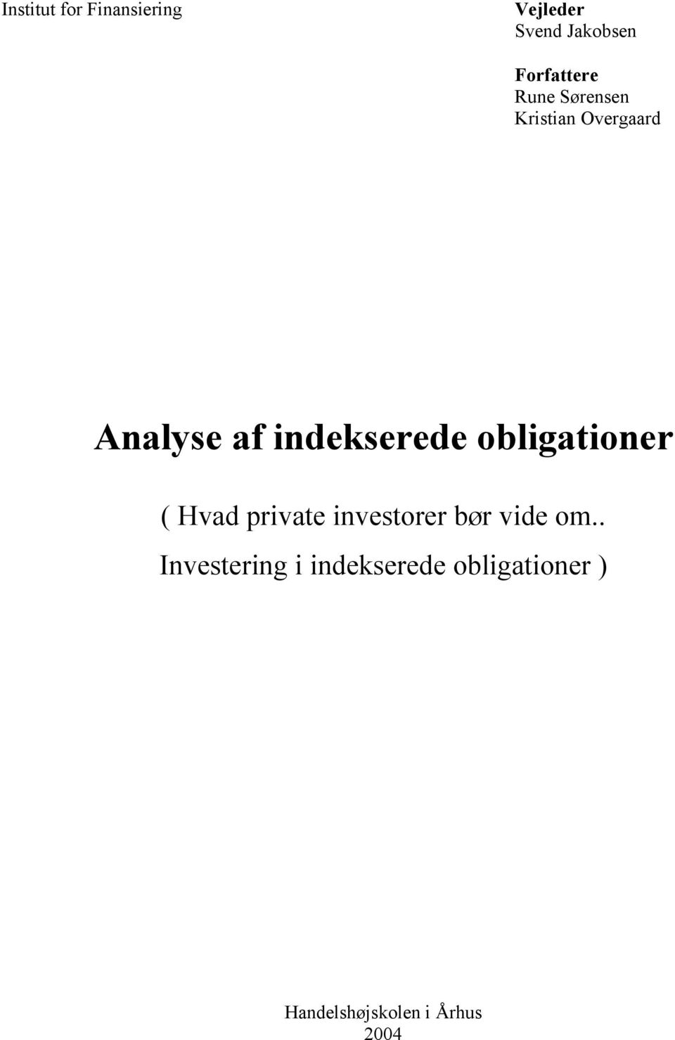 indekserede obligationer ( Hvad private investorer bør vide