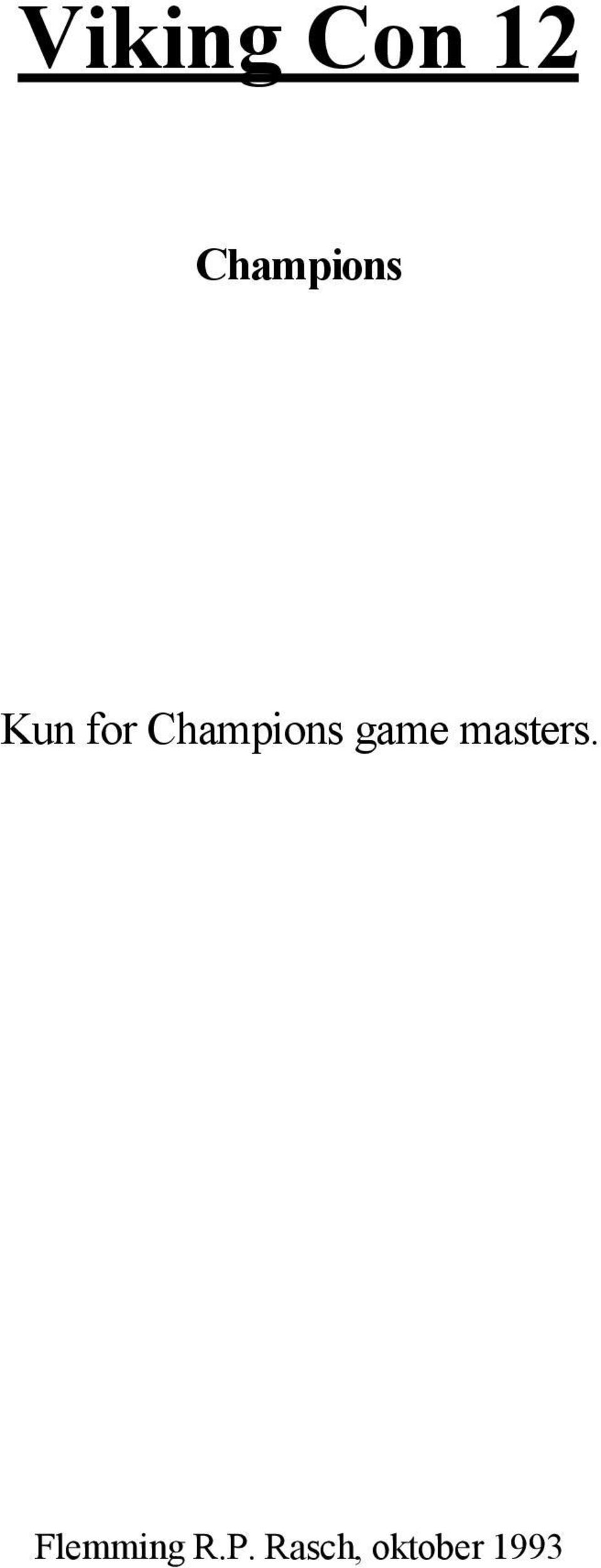 Champions game masters.