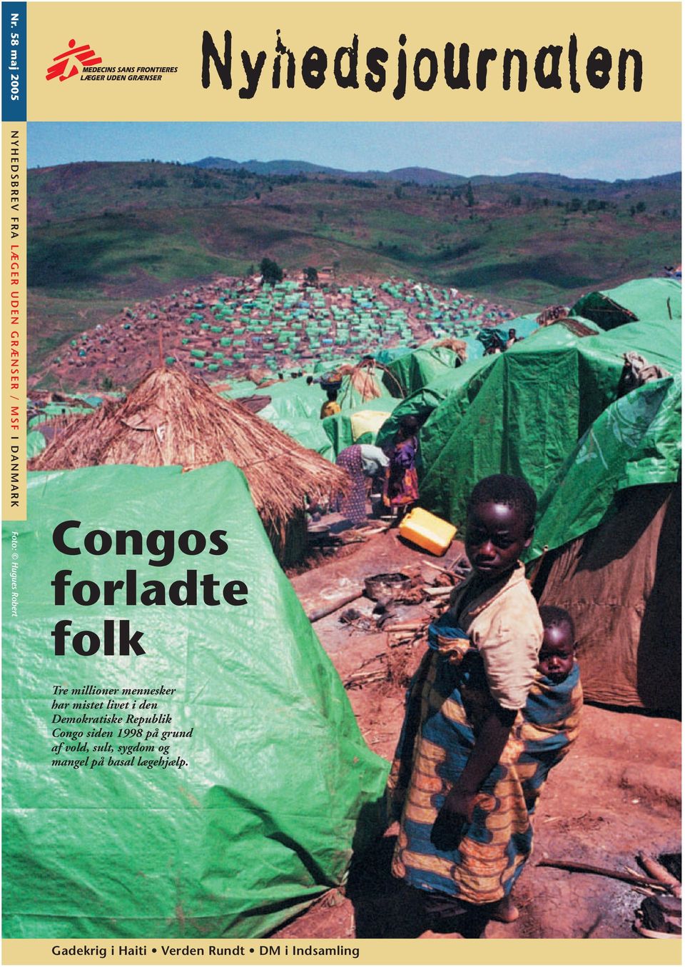 livet i den Demokratiske Republik Congo siden 1998 på grund af vold, sult,