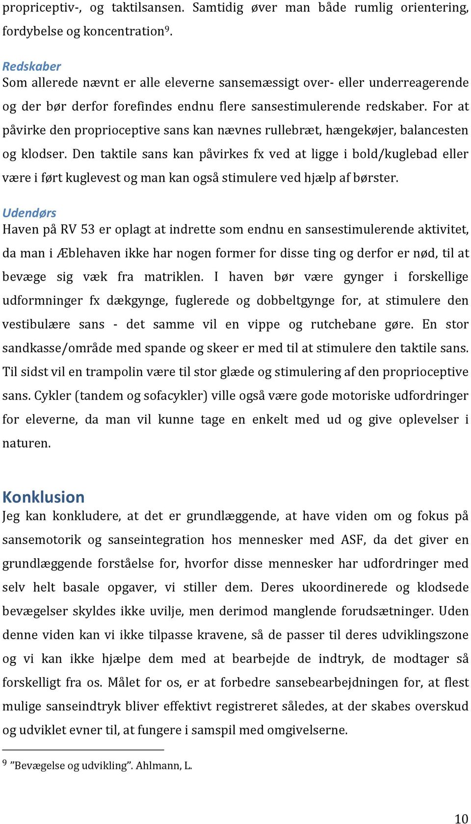 Praktikopgave. Birgit Rævsager STU 3. Sanseintegration hos mennesker med  autismespektrumforstyrrelser - PDF Gratis download