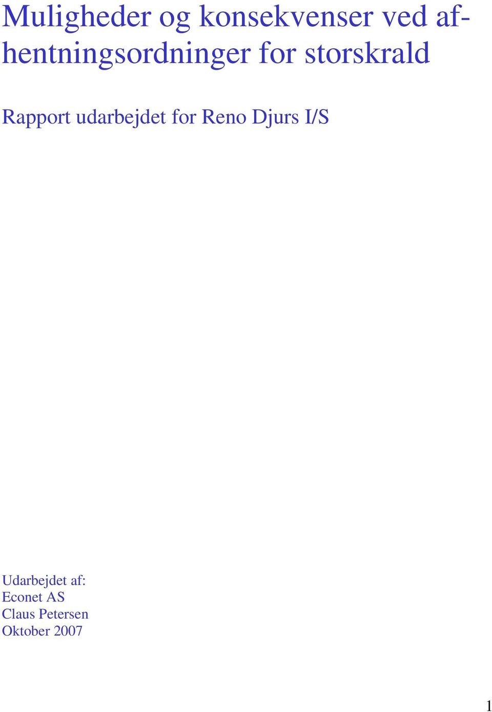 Rapport udarbejdet for Reno Djurs I/S