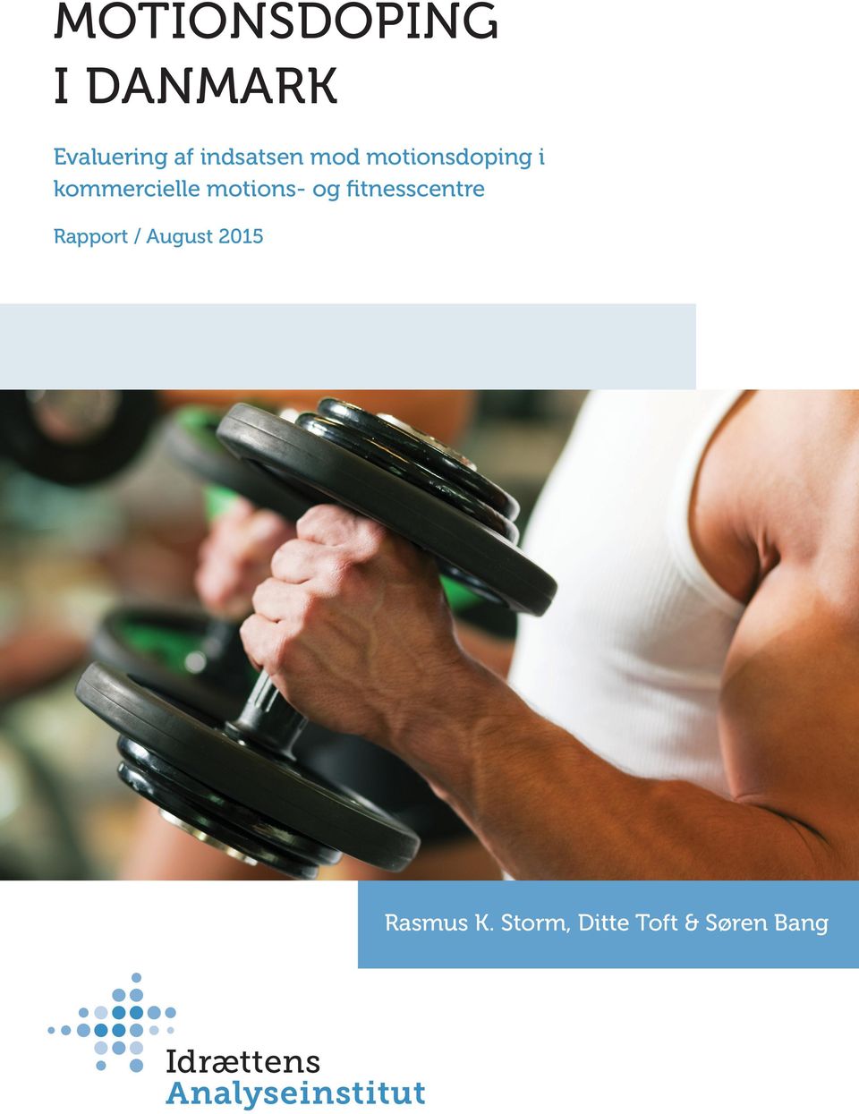 motions- og fitnesscentre Rapport / August
