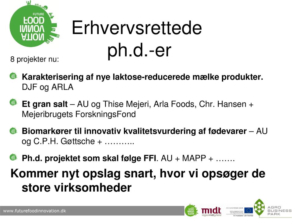 Hansen + Mejeribrugets ForskningsFond Biomarkører til innovativ kvalitetsvurdering af fødevarer AU