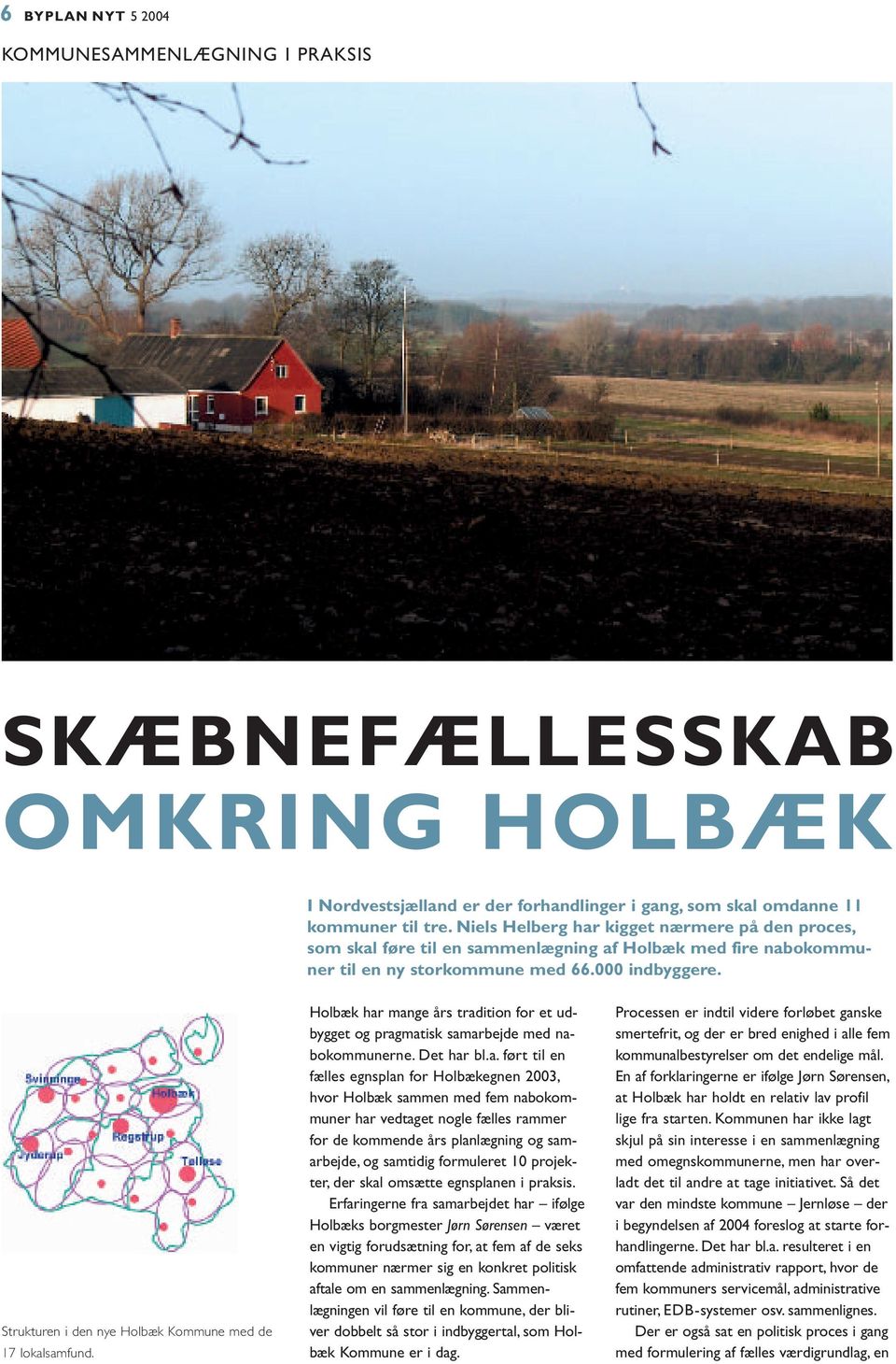 Strukturen i den nye Holbæk Kommune med de 17 lokal