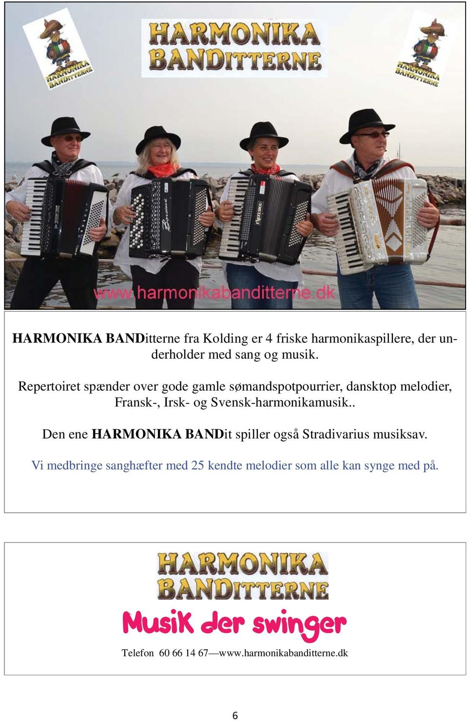 Svensk-harmonikamusik.. Den ene HARMONIKA BANDit spiller også Stradivarius musiksav.