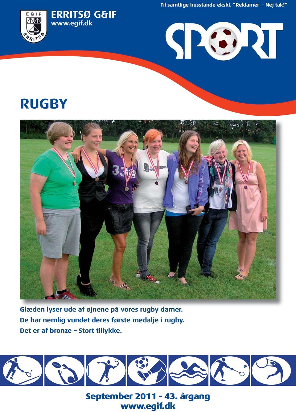 RUGBY Glæden lyser ude af øjnene på vores rugby damer.