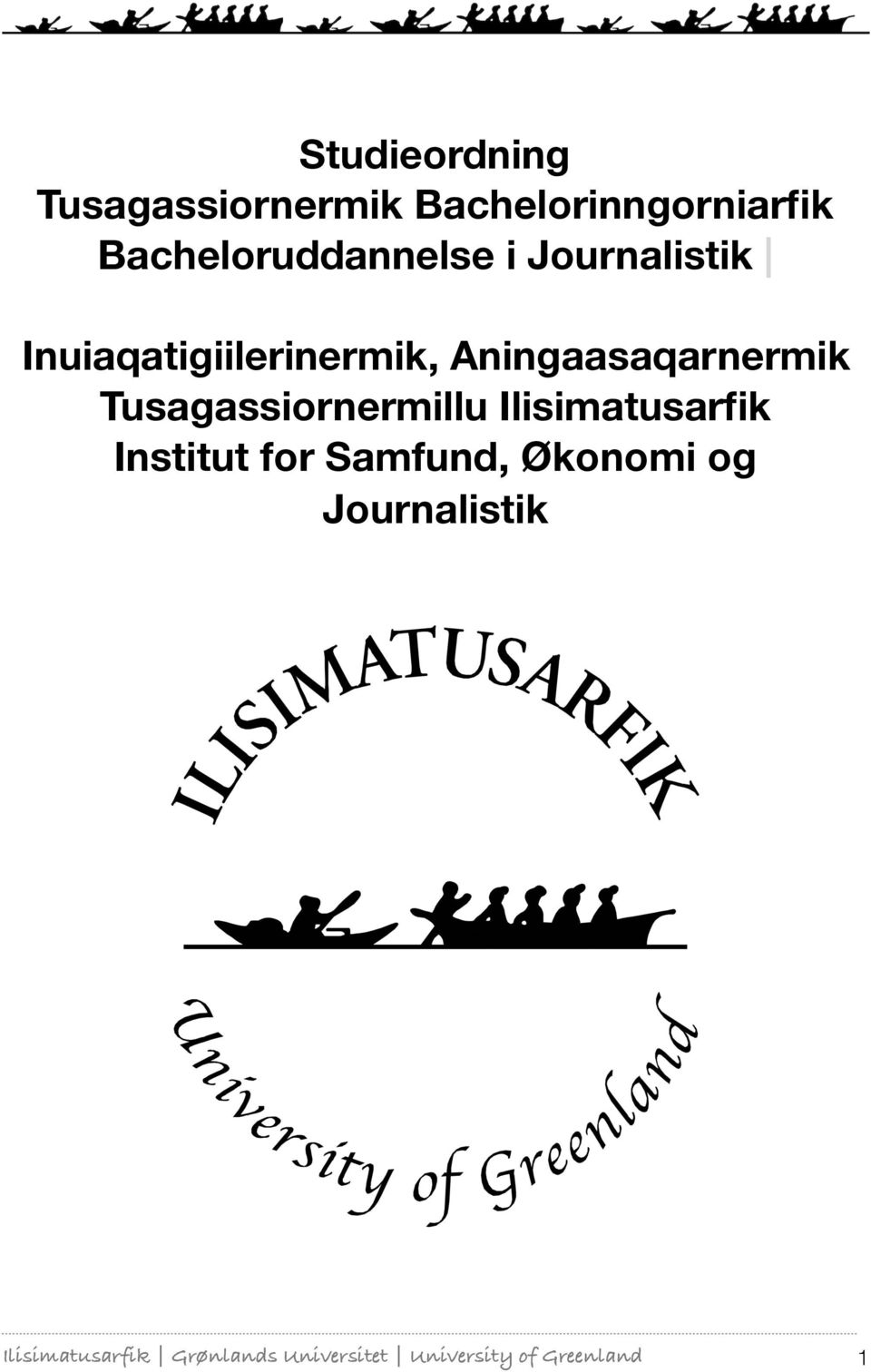 Aningaasaqarnermik Tusagassiornermillu Ilisimatusarfik Institut for