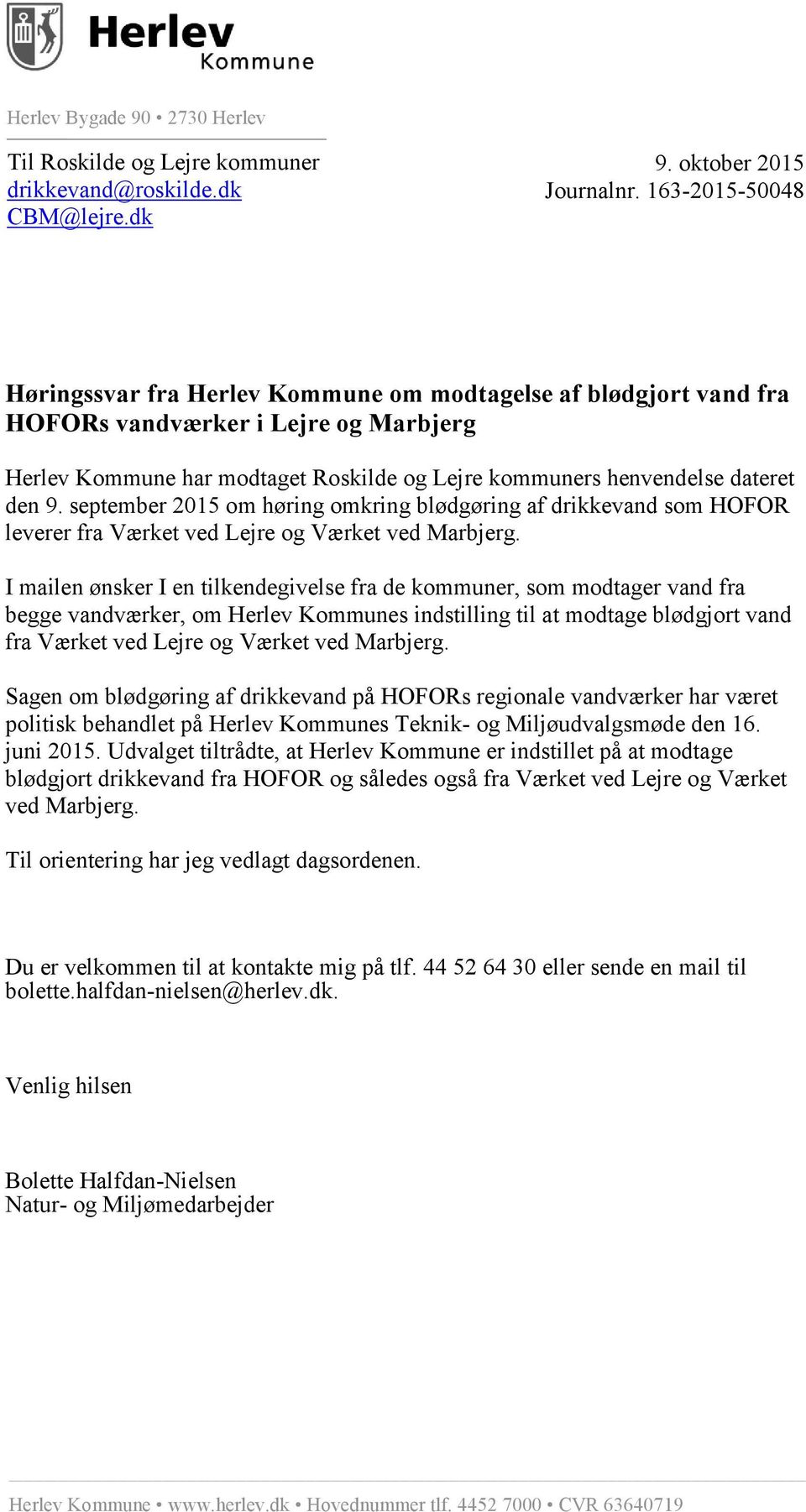 9. september 2015 om høring omkring blødgøring af drikkevand som HOFOR leverer fra Værket ved Lejre og Værket ved Marbjerg.