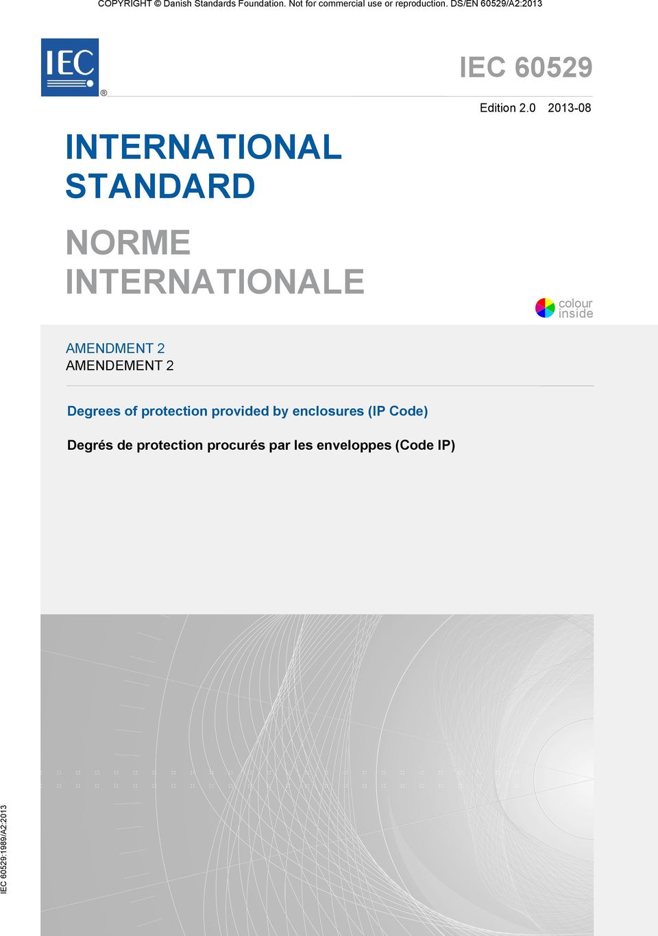 0 2013-08 INTERNATIONAL STANDARD NORME INTERNATIONALE AMENDMENT 2 AMENDEMENT 2 Degrees