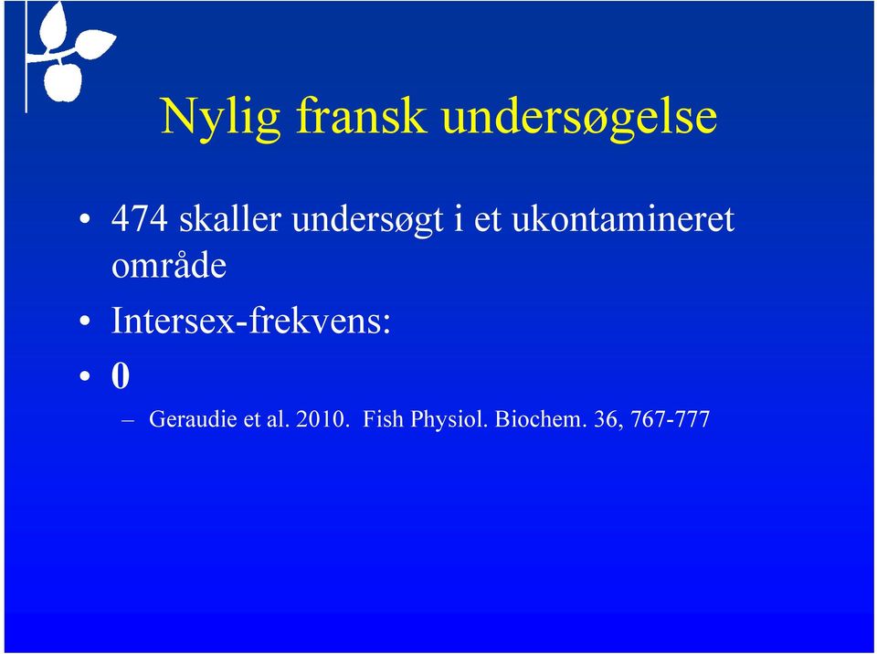 Intersex-frekvens: 0 Geraudie et al.