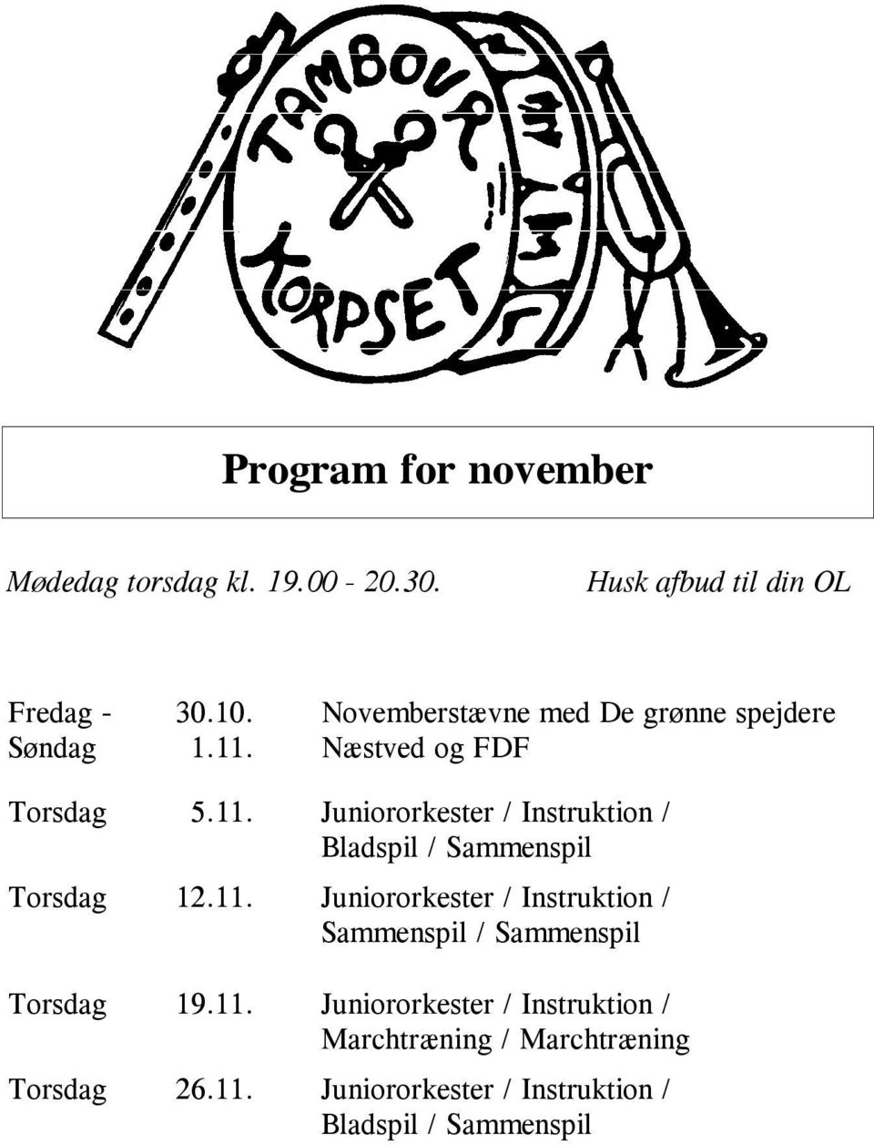 Juniororkester / Instruktion / Bladspil / Sammenspil Torsdag 12.11.