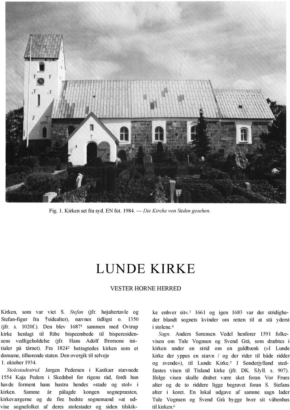 LUNDE KIRKE VESTER HORNE HERRED. Fig. 1. Kirken set fra syd. EN fot Die  Kirche von Süden gesehen. - PDF Free Download