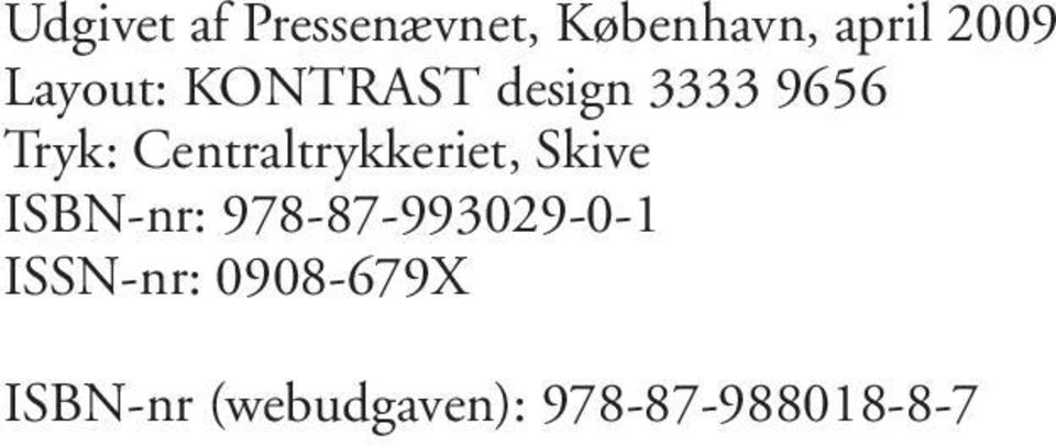 Centraltrykkeriet, Skive ISBN-nr: