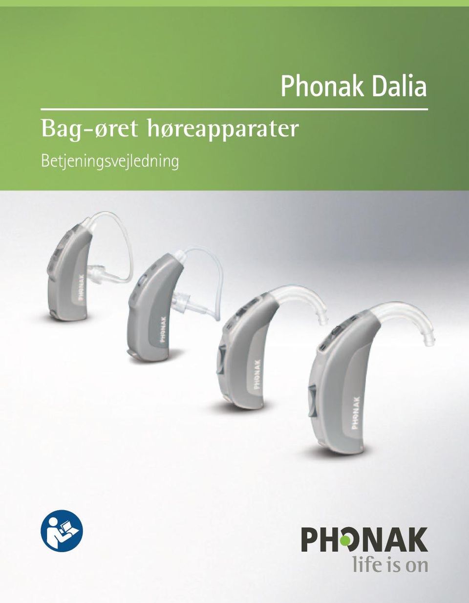 Bag-øret høreapparater. Betjeningsvejledning. Phonak Dalia - PDF ...