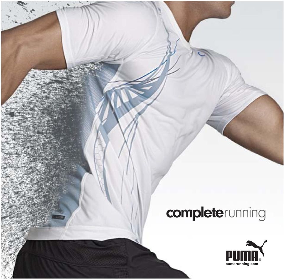 PUMA Complete. Både sko og tøj i den nye Complete-serie er udviklet med henblik på at tilbyde maksimal fornemmelse og flow under løbet. - PDF Free