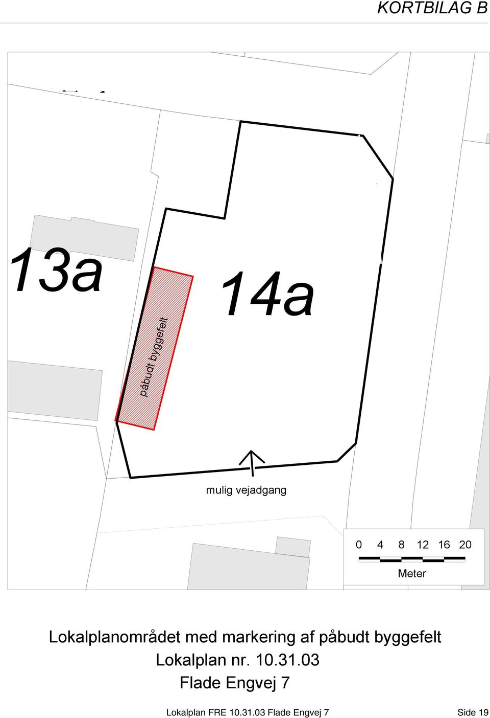 markering af påbudt byggefelt Lokalplan nr. 10.31.