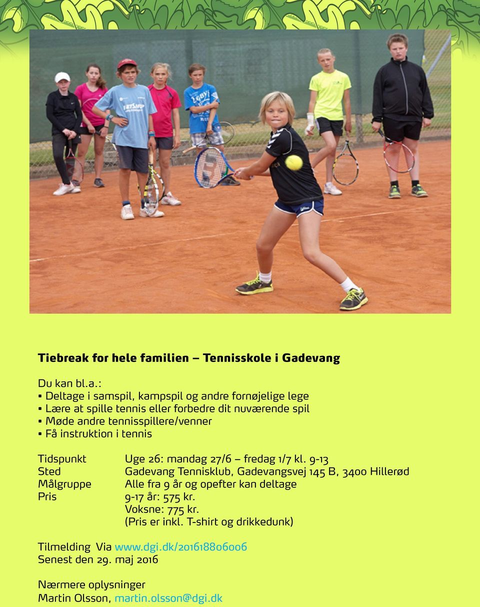 ilien Tennisskole i Gad