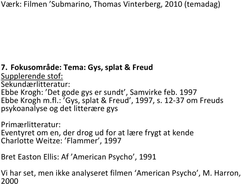 1997 Ebbe Krogh m.fl.: Gys, splat & Freud, 1997, s.