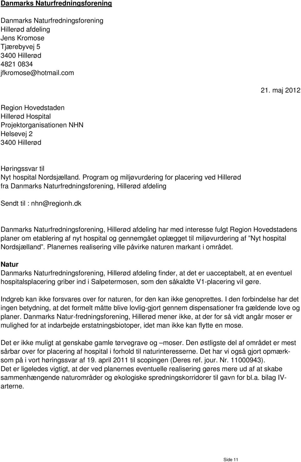Program og miljøvurdering for placering ved Hillerød fra Danmarks Naturfredningsforening, Hillerød afdeling Sendt til : nhn@regionh.