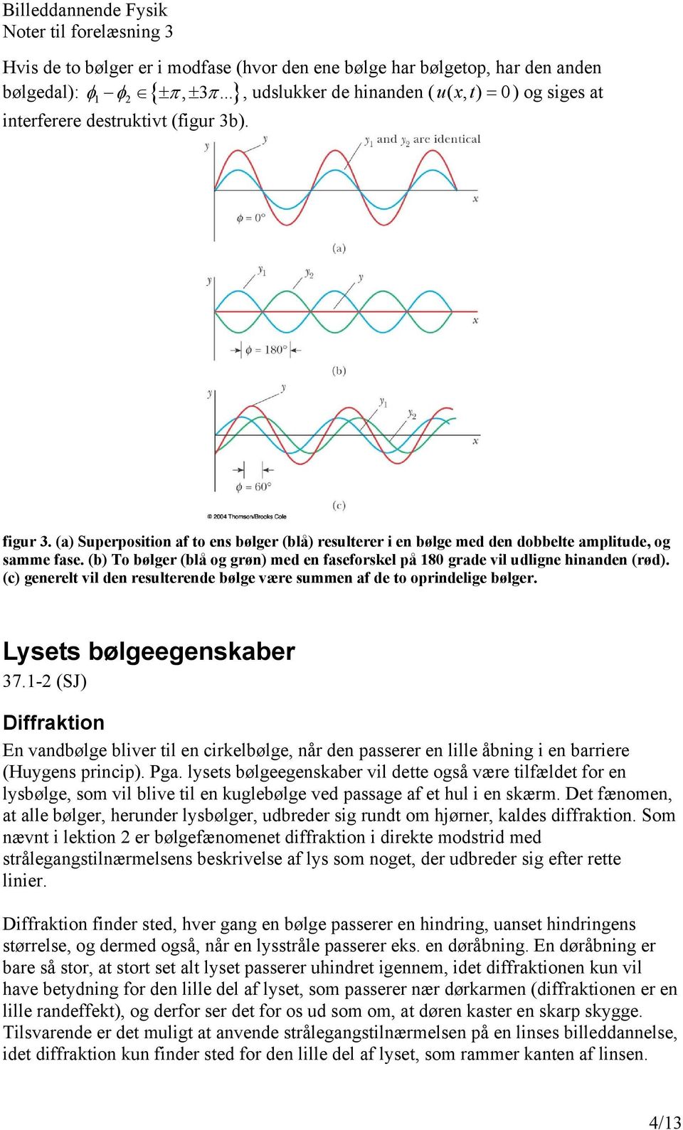 Indhold. Doppler effekten for lyd. v O - PDF Free Download
