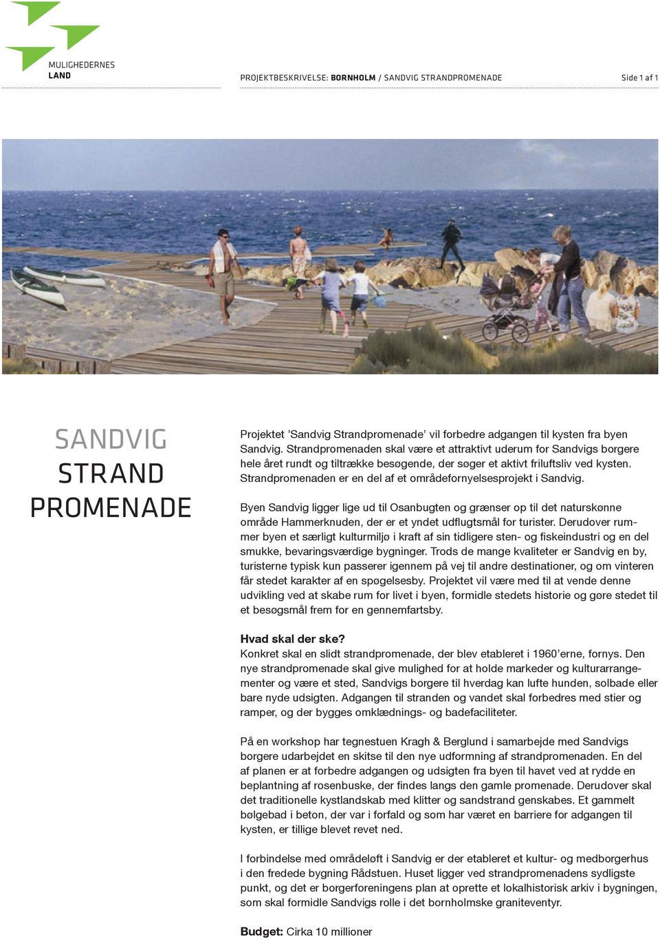 Strandpromenaden er en del af et områdefornyelsesprojekt i Sandvig.