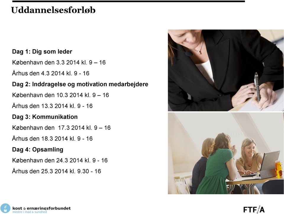 9-16 Dag 2: Inddragelse og motivation medarbejdere København den 10.3 2014 kl.