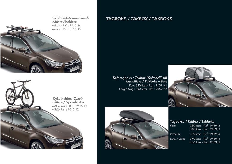15 TAGBOKS / TAKBOX / TAKBOKS Soft tagboks / Takbox Softshell till lasthållare / Takboks Soft Kort: 340 liters - Ref. : 9459.