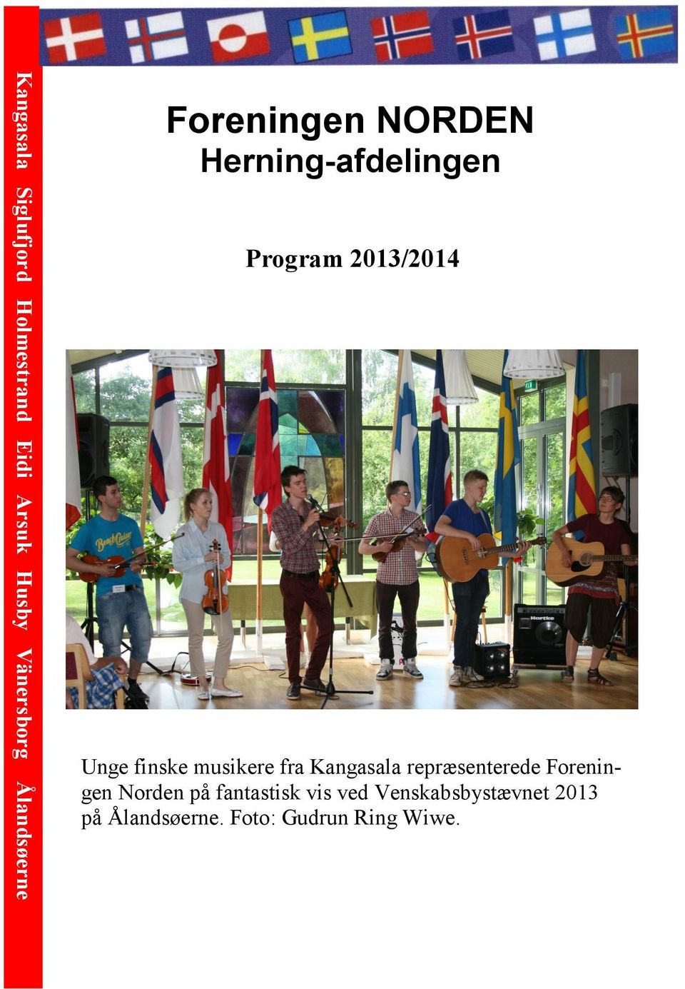 Unge finske musikere fra Kangasala repræsenterede Foreningen Norden