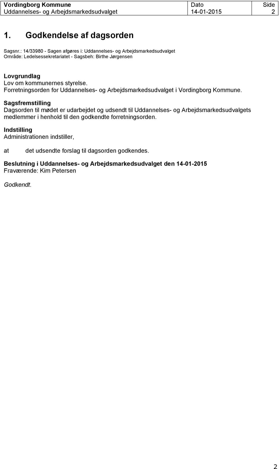 Forretningsorden for Uddannelses- og Arbejdsmarkedsudvalget i Vordingborg Kommune.